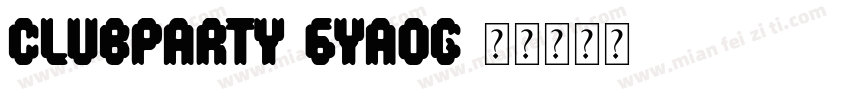 ClubParty-6Yaog字体转换