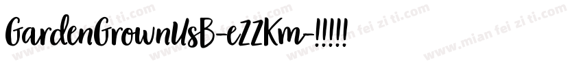 GardenGrownUsB-eZZKm字体转换
