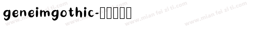 geneimgothic字体转换