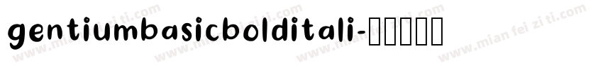 gentiumbasicbolditali字体转换