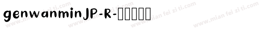 genwanminJP-R字体转换