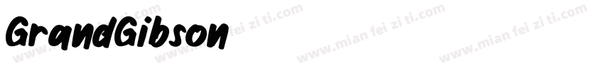 GrandGibson字体转换