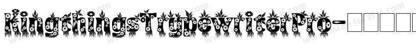 KingthingsTrypewriterPro字体转换