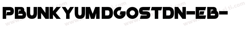 PBunkyuMdGoStdN-EB字体转换