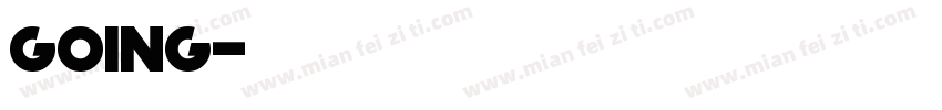 going字体转换