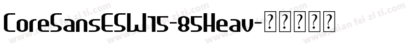 CoreSansESW15-85Heav字体转换