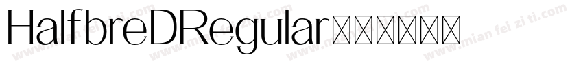 HalfbreDRegular字体转换