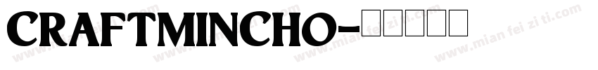 craftmincho字体转换