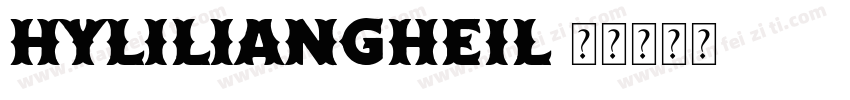 HYLiLiangHeil字体转换
