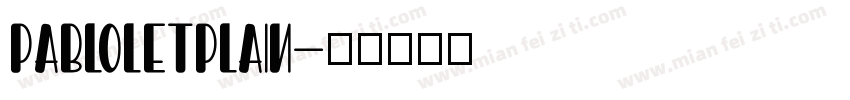 pabloletplain字体转换