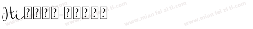 Hi这是我家字体转换