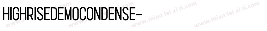 highrisedemocondense字体转换
