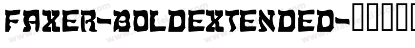 Faxer-BoldExtended字体转换