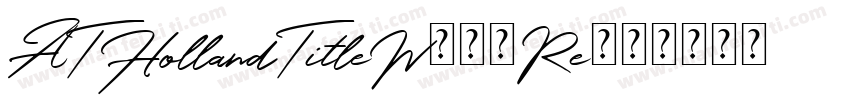 ATHollandTitleW05-Re字体转换