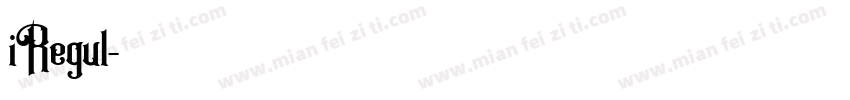 iRegul字体转换