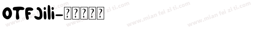 OTFJili字体转换