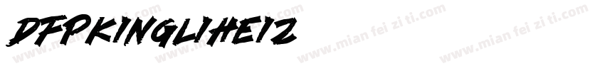 DFPKingLiheiz字体转换