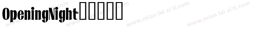 OpeningNight字体转换