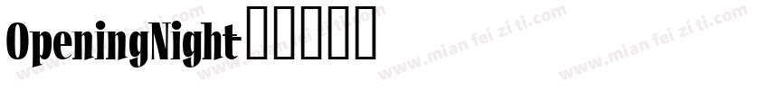 OpeningNight字体转换