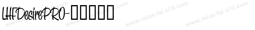 LHFDesirePRO字体转换