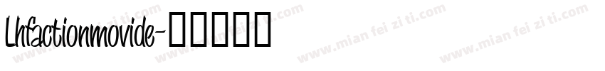Lhfactionmovide字体转换