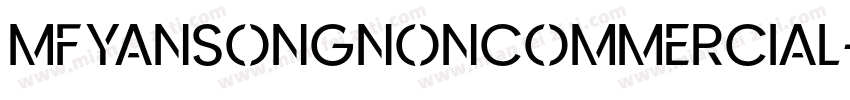 MFYanSongNoncommercial字体转换