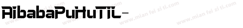 AibabaPuHuTiL字体转换