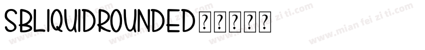 SBLiquidRounded字体转换