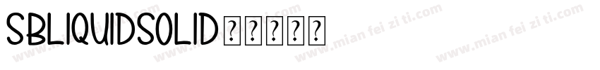 SBLiquidSolid字体转换