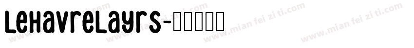 LeHavreLayrs字体转换
