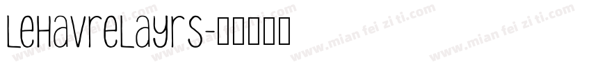 LeHavreLayrs字体转换