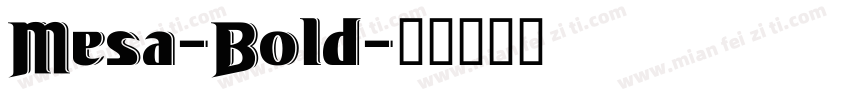 Mesa-Bold字体转换