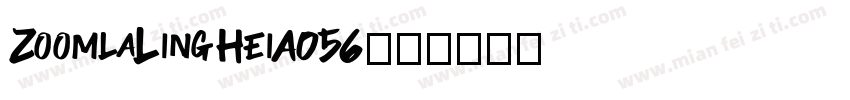 ZoomlaLingHeiA056字体转换