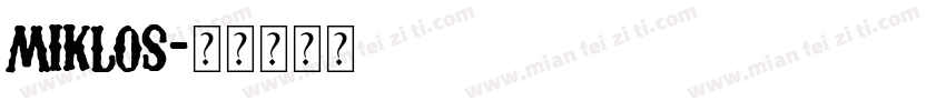 Miklos字体转换