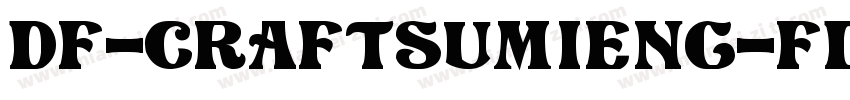 DF-CraftSumiENG-FDC-W9字体转换