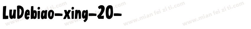 LuDebiao-xing-20字体转换