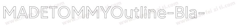 MADETOMMYOutline-Bla字体转换