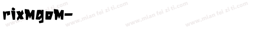 rixmgom字体转换
