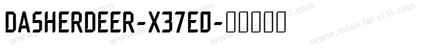 DasherDeer-x37e0字体转换