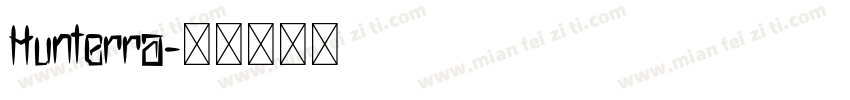 Hunterra字体转换