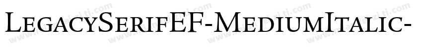 LegacySerifEF-MediumItalic字体转换