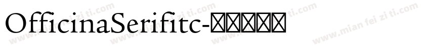 OfficinaSerifitc字体转换