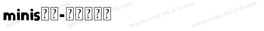 minis修符字体转换
