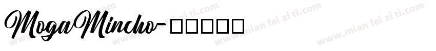 MogaMincho字体转换