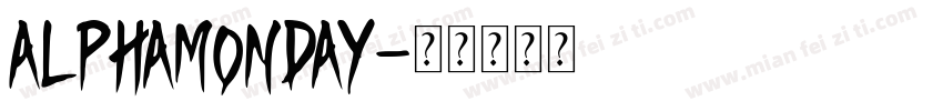 AlphaMonday字体转换