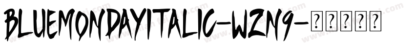BlueMondayItalic-wZn9字体转换
