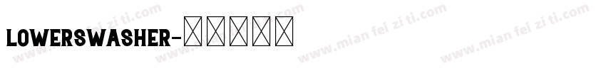 lowerswasher字体转换