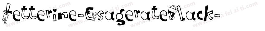 Letterine-EsagerateBlack字体转换