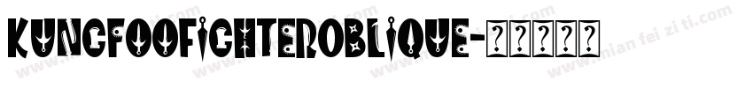 KungfooFighterOblique字体转换