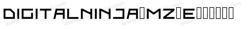 DigitalNinja-Mz6e字体转换